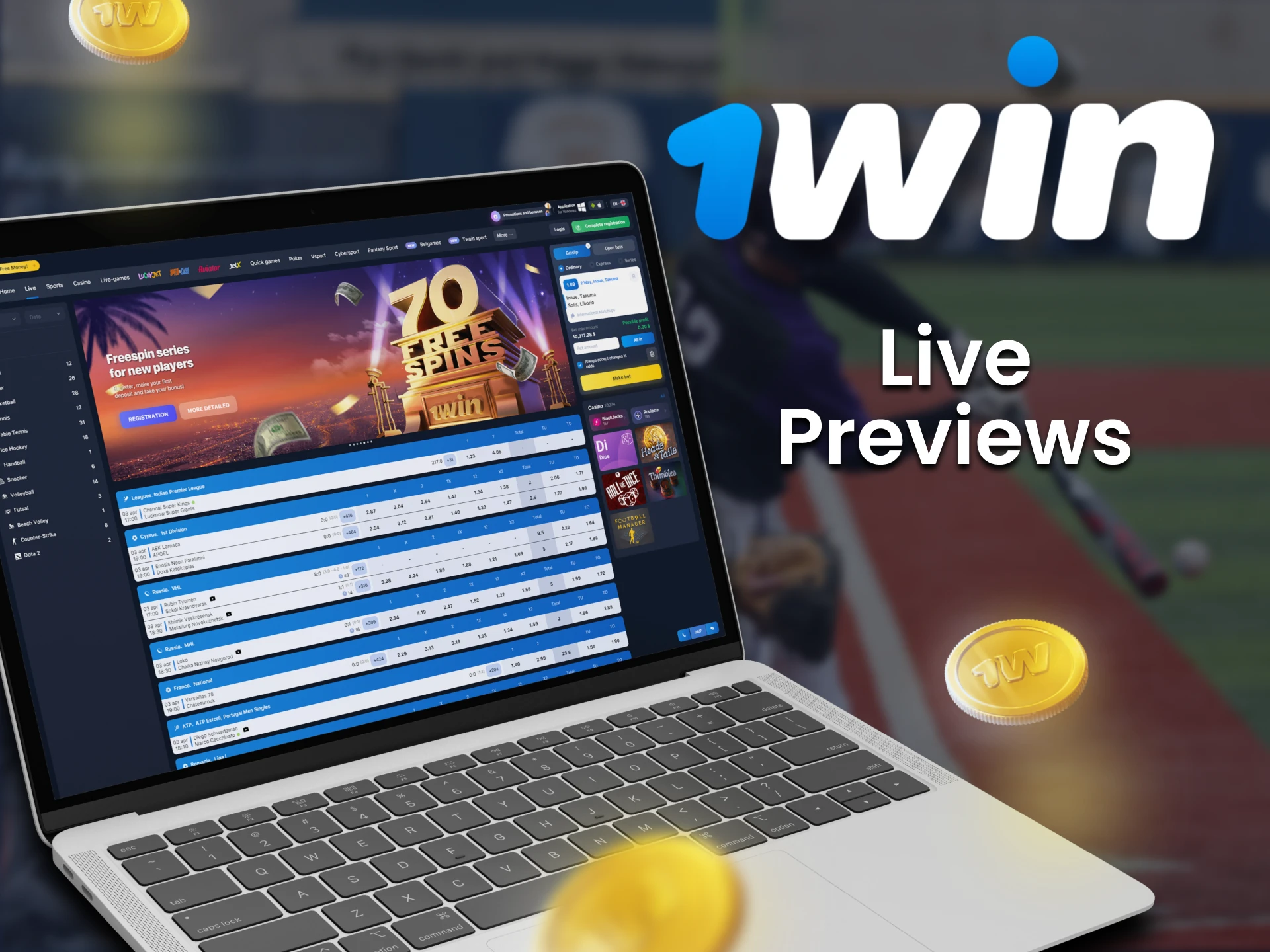 You can bet on upcoming events with 1Win in Live previews option.