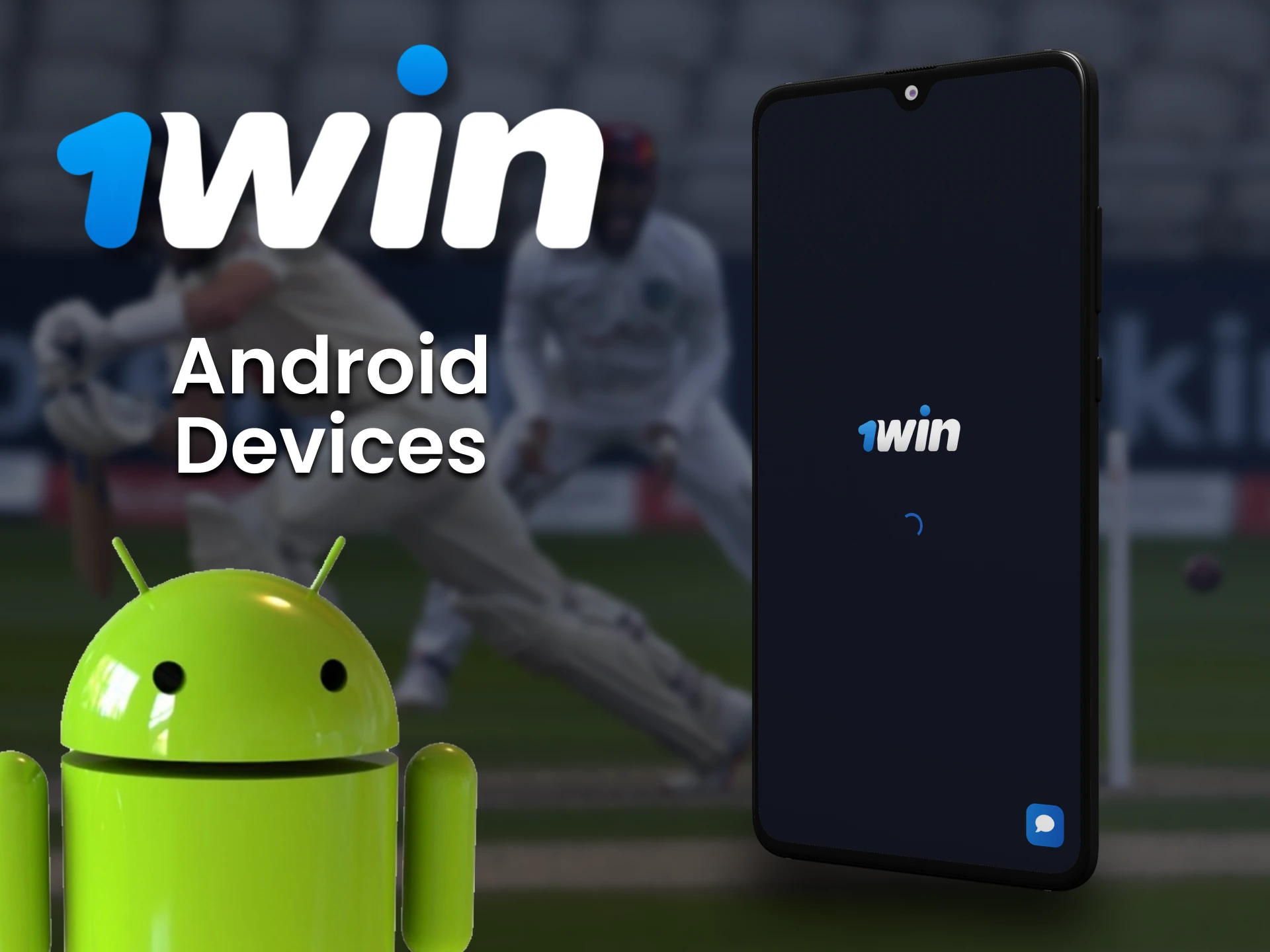 Android devices supported by the 1win app.