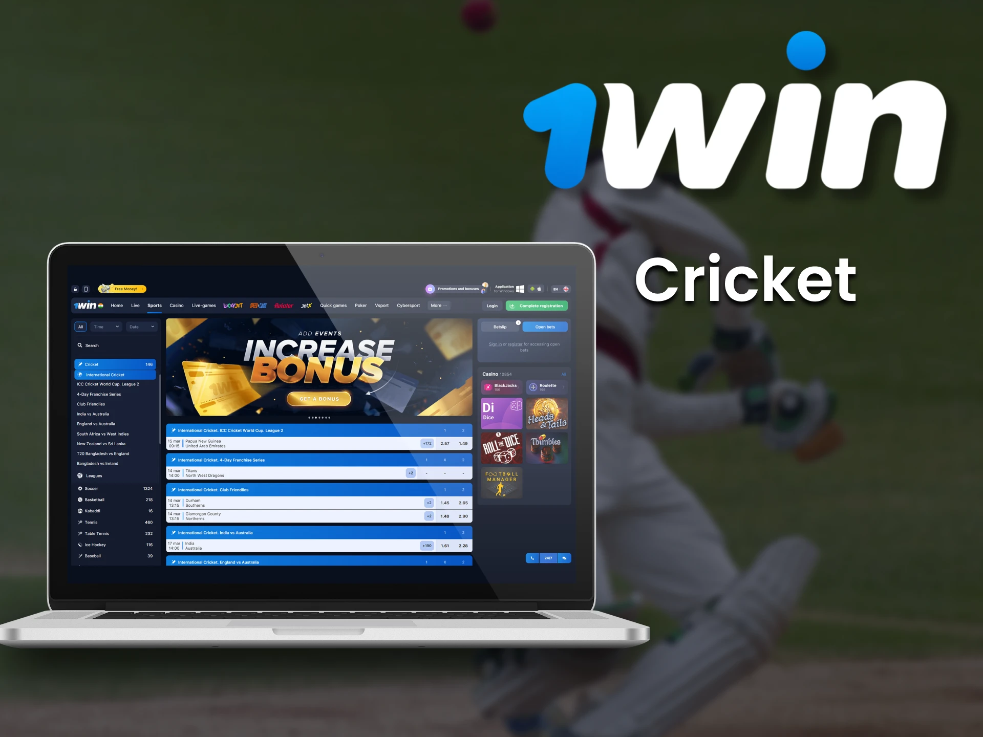 Place your cricket bets with 1win.