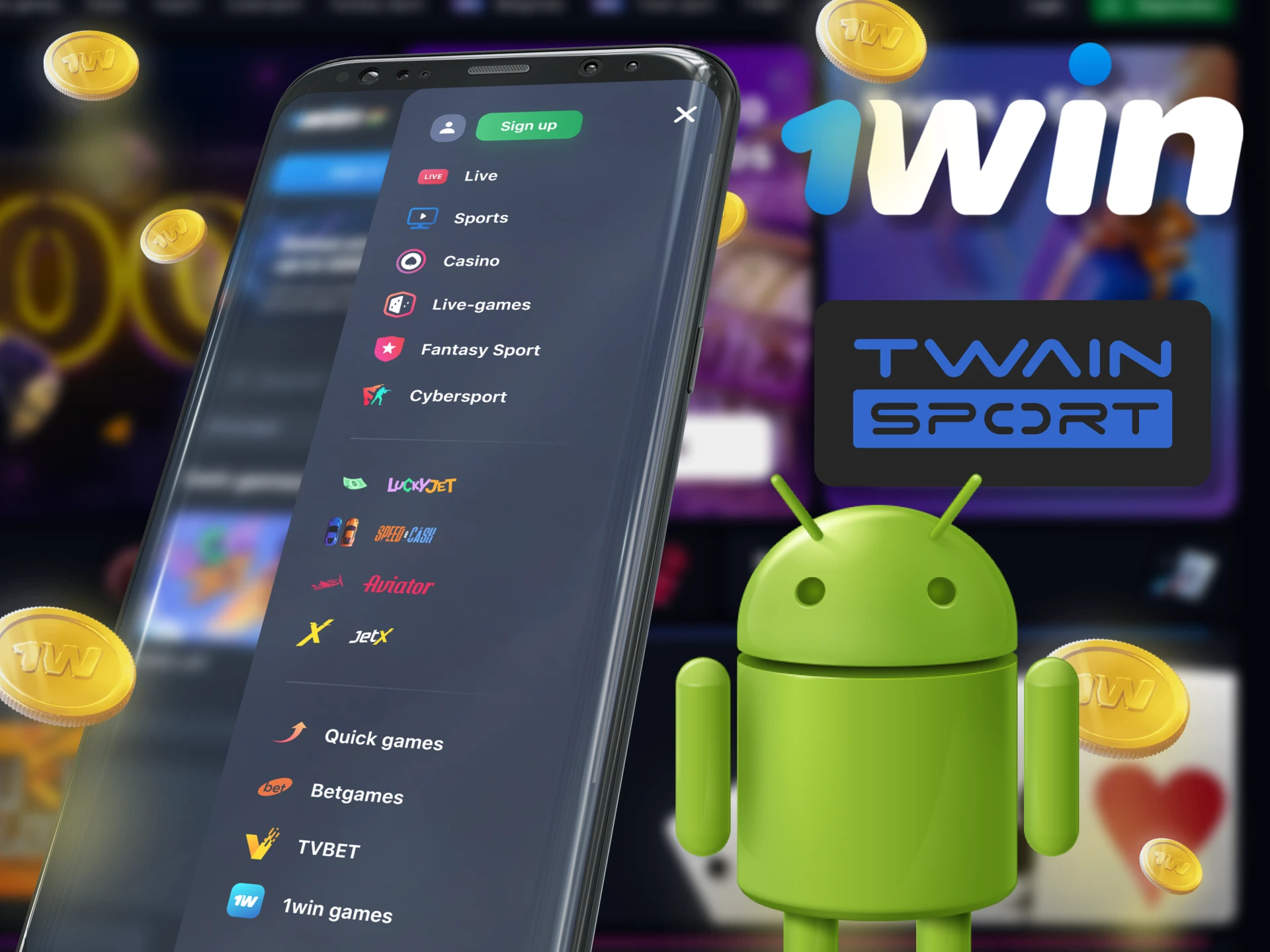 Place 1Win bets on Twain Sport anywhere from your Android phone.