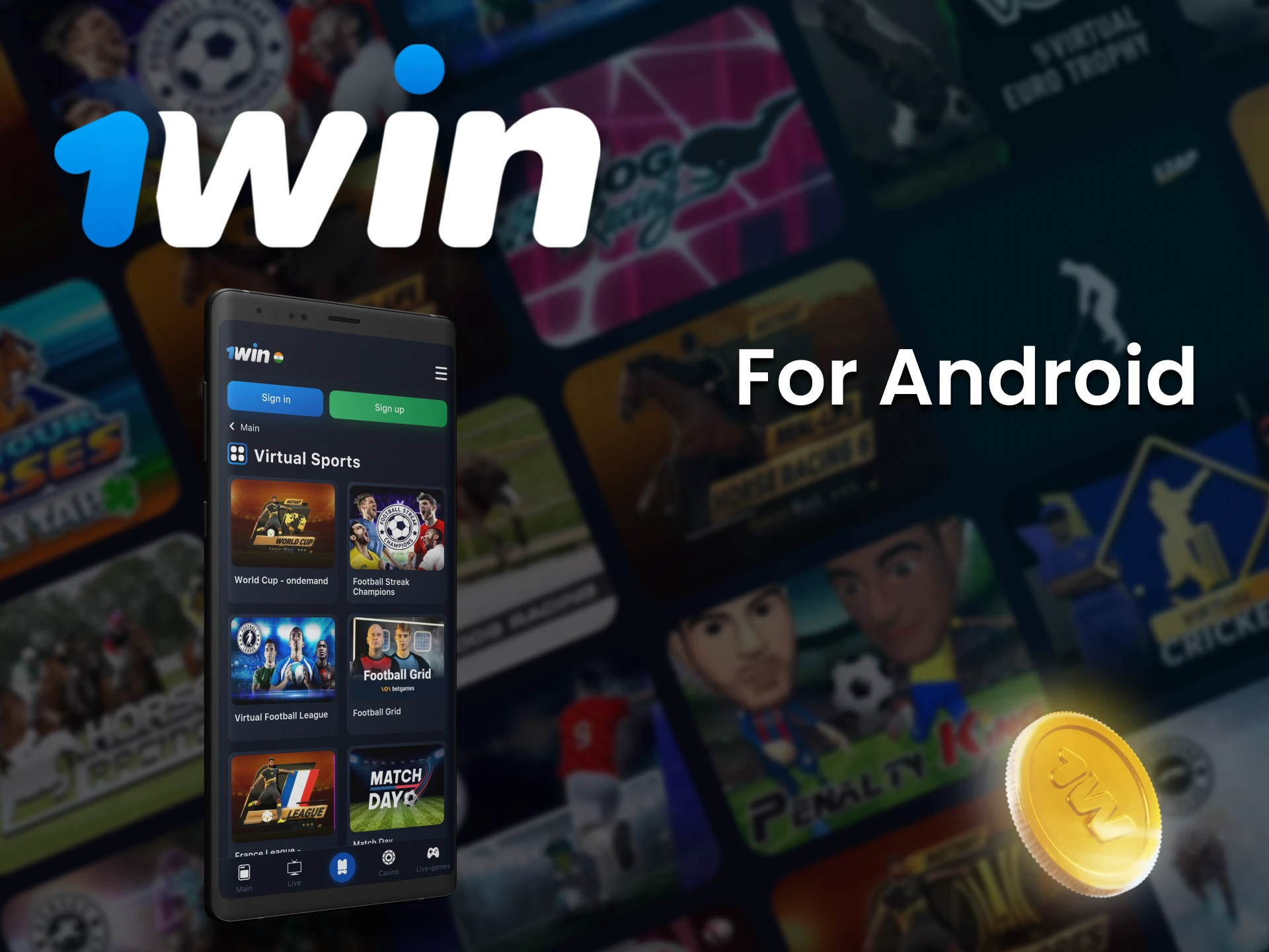 Download 1Win app for Android to place bets on Virtual Sports.